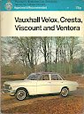 Vauxhall Velox, Cresta, Viscount and Ventora (Illustrated Car Servicing S.)