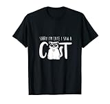 Sorry I'm Late I Saw A Cat Kitty Lover Meow Pet Owner T-Shirt