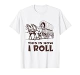 This Is How I Roll Vintage Horse-Drawn Wagon T-Shirt