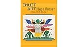 Inuit Art from Cape Dorset Coloring Book