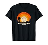 Ferret Hunter Lucky Charm Ferret Hunting T-Shirt
