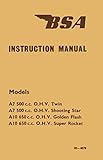 BSA A7 & A10 MOTORCYCLE OWNERS INSTRUCTION HANDBOOK MANUAL - 500cc TWIN & SHOOTING STAR 650cc GOLDEN FLASH & SUPER ROCKET - BIKE HAND BOOK