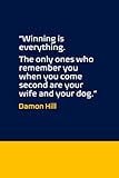 Damon Hill Motorsport Quote - Lined Journal for Car Lovers