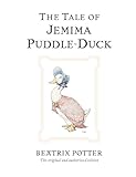 The Tale of Jemima Puddle-Duck: The original and authorized edition (Beatrix Potter Originals)
