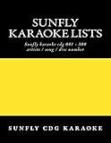 Sunfly Karaoke lists: reference numbers song/artist titles for Karaoke