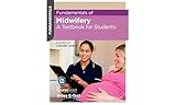Fundamentals of Midwifery: A Textbook for Students