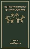The Pantomime Horses of London, Kentucky