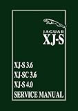 Jaguar XJ-S 3.6 & 4.0 Workshop Manual: AKM9063 (Official Service Manual)