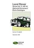 Land Rover Series 2A, 3, 109 V8 Optional Equipment Parts Catalogue: Part No. RTC 9842CE. (Land Rover Parts Catalogue S.)