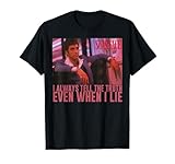 Scarface I Always Tell The Truth Even When I Lie T-Shirt