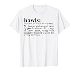 Funny Lawn Bowling Definition of Bowls T-Shirt