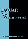 Jaguar V12 Series 3 E-Type Repair Operation Manual: E165