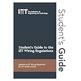 Student's Guide to the IET Wiring Regulations (Electrical Regulations)