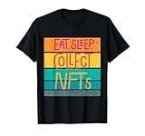 Eat Sleep Collect NFTs Trader Token Crypto Miner Hodl NFT T-Shirt