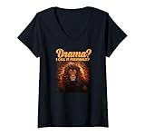 Womens Drama? I Call IT Personality V-Neck T-Shirt
