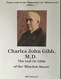 Charles John Gibb MD - The real Dr Gibb of the 'Blaydon Races': "Some went te the dispensary an' others te Dr Gibb's..."