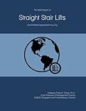 The 2023 Report on Straight Stair Lifts: World Market Segmentation by City
