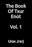 The Book Of Txur Enot