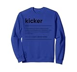 Kicker Funny Definition Sweatshirt