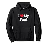 I Love My Paul Heart Paul Love Paul Pullover Hoodie