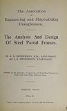 The Analysis And Design Of Steel Portal Frames. The Association Of Engineering And Shipbuilding Draughtsmen