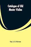 Catalogue of Old Master Violins