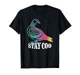 Pigeon Stay Coo Funny Love Pigeons Birds Lover Gift T-Shirt