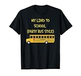 Bus Driver ShirMy Limo To School Party Bus Style Shirt Funny T-Shirt