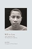 Will to Live: AIDS Therapies and the Politics of Survival (In-Formation)