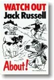 Jack Russell Terrier Watch Out Beware of the Dog Flexible Sign