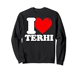 I love terhi given name Sweatshirt