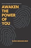 Awaken the Power of You: Discover Strategies for Lifelong Relevance
