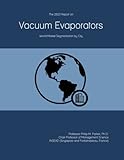 The 2023 Report on Vacuum Evaporators: World Market Segmentation by City