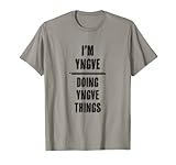 I'm YNGVE - Doing YNGVE Things | Funny - First Name - T-Shirt