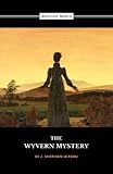 The Wyvern Mystery: The 1869 Victorian Thriller Classic (Annotated)