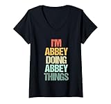 Womens I'm Abbey Doing Abbey Things - Funny Saying Cute Name Abbey V-Neck T-Shirt