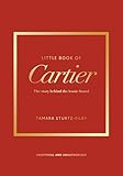Little Book of Cartier: The story of the iconic jewellery brand (Little Books of Fashion)