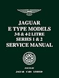 Jaguar E-Type 3.8 & 4.2 Series 1 & 2 Service Manual: E/123/8, E/123B/3, E/156 (Official Workshop Manuals)