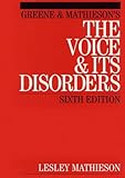 Greene and Mathieson's the Voice and its Disorders, 6th Edition