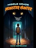 Middle Grade Monster Hunter