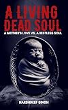 A Living Dead Soul