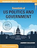 Essentials of US Politics and Government: For Edexcel A-level Politics (Essentials of… for Edexcel A-level Politics)