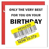 Printperfect - Funny Birthday Card - "The Very Best For You On Your Birthday" Humorous Greetings Card For Family, Friends, Him, Her, For Men, Women, Dad, Mum, Friend (Red Envelope)