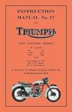 TRIUMPH 1956-1962 PRE-UNIT 650cc & 500cc TWINS - FACTORY MANUAL No.17