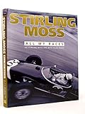 Stirling Moss: All My Races