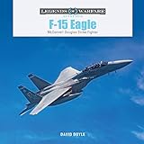 F-15 Eagle: McDonnell Douglas Strike Fighter (Legends of Warfare: Aviation Series): 62 (Legends of Warfare: Aviation, 62)
