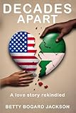 Decades Apart: A Love Story Rekindled