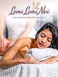 Lomi Lomi Nui - The Sensual Hawaiian Massage