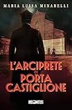 L’arciprete di Porta Castiglione (I misteri di Bologna Vol. 4) (Italian Edition)
