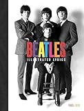 The Beatles: The Illustrated Lyrics: 1963-1970